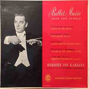 Herbert von Karajan - Ballet Music From The Operas