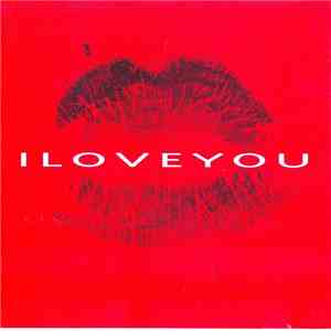 I Love You  - I Love You