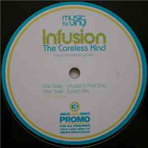 Infusion - The Careless Kind