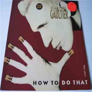 Jean Paul Gaultier - How To Do That