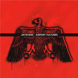 Jim Rivers - Airport Vultures