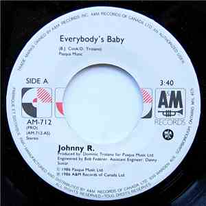 Johnny R. - Everybody's Baby