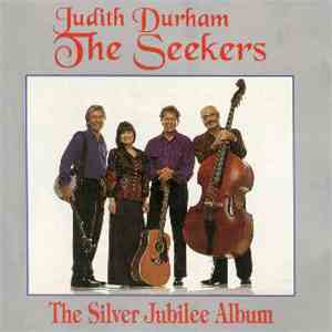 Judith Durham, The Seekers - The Silver Jubilee Album