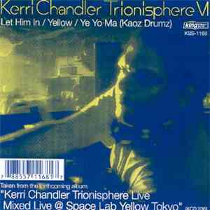 Kerri Chandler - Trionisphere VI