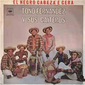 Los Gaiteros De San Jacinto - El Negro Cabeza E Cera