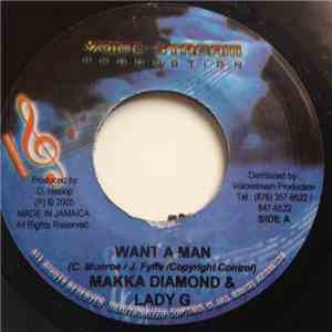 Makka Diamond & Lady G / Everton Blenda - Want A Man / My Girl