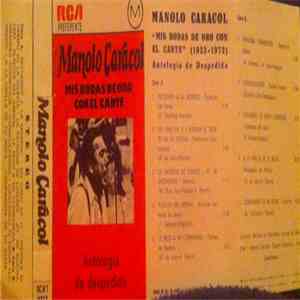 Manolo Caracol - Mis Bodas De Oro Con El Cante. Antología De Despedida