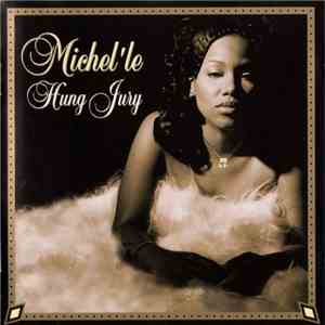 Michel'Le - Hung Jury