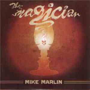 Mike Marlin  - The Magician