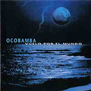 Ocobamba - Vuelo Por El Mundo