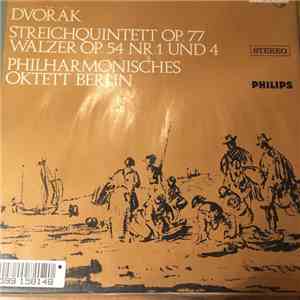 Philharmonisches Oktett Berlin - Dvorak Streichquintett Op. 77 - Walzer Op. ...