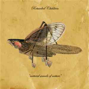 Retarded Children - Natural Sounds of Nature