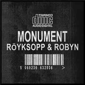 Röyksopp & Robyn - Monument (Remixes)
