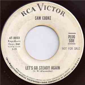 Sam Cooke - Let's Go Steady Again / Trouble Blues