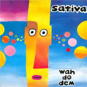 Sativa  - Wa Do Dem
