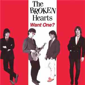 The Broken Hearts - Want One?