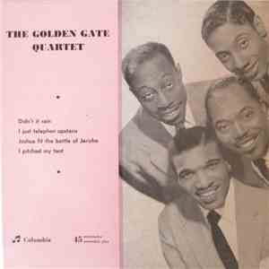 The Golden Gate Quartet - Didn't It Rain / I Just Telephon Upstairs / Joshu ...