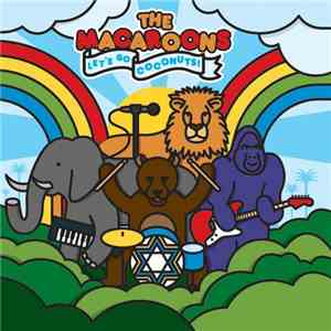 The Macaroons - Let's Go Coconuts!