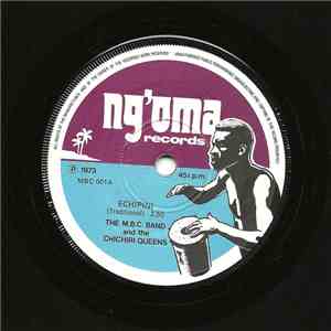 The M.B.C. Band And The Chichiri Queens - Echipini / Jeremia