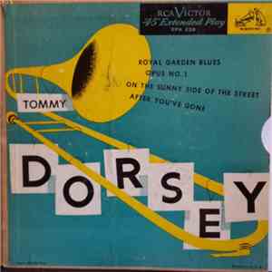 Tommy Dorsey And His Orchestra - Royal Garden Blues