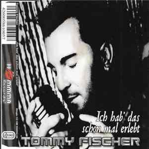 Tommy Fischer - Ich hab' das schon mal erlebt