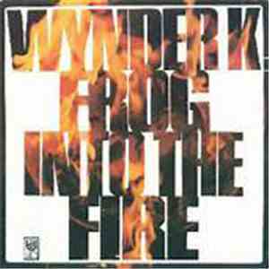 Wynder K. Frog - Into The Fire