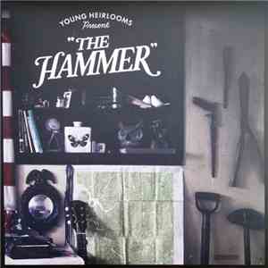 Young Heirlooms - The Hammer