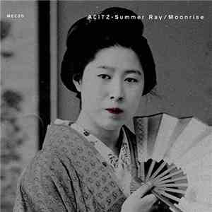 AC1TZ - Summer Ray / Moonrise