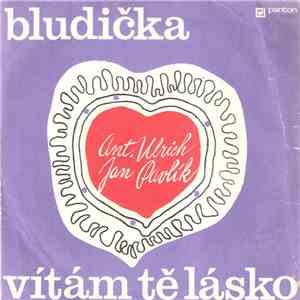 Antonín Ulrich Se Svým Orchestrem - Bludička / Vítám Tě Lásko