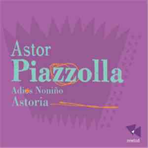 Astor Piazzolla, Astoria - Adios Noniño
