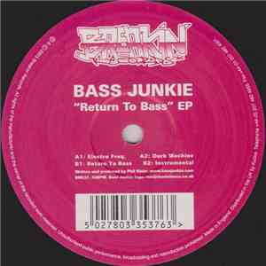 Bass Junkie - Return To Bass EP