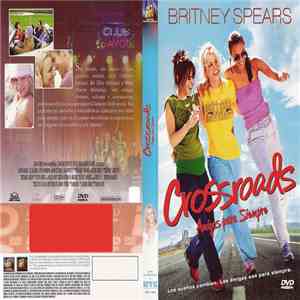 Britney Spears - Crossroads - Amigas Para Siempre