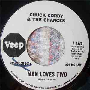 Chuck Corby & The Chances - Man Loves Two