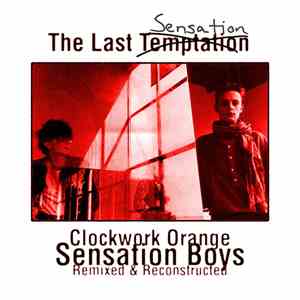 Clockwork Orange  - The Last Sensation