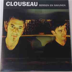 Clouseau - Bergen En Ravijnen