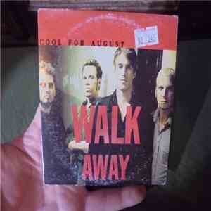 Cool For August - Walk Away