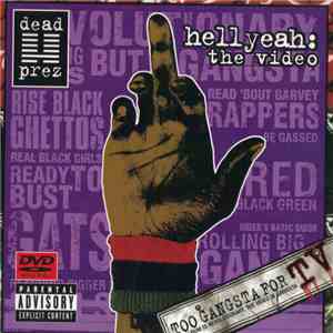 dead prez - Hell Yeah: The Video