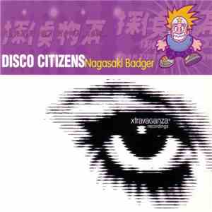 Disco Citizens - Nagasaki Badger