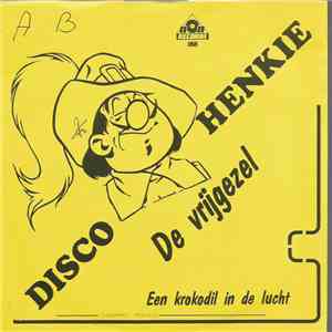 Disco Henkie - De Vrijgezel