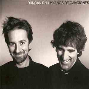 Duncan Dhu - 20 Años De Canciones