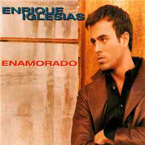 Enrique Iglesias - Enamorado