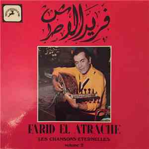 فريد الأطرش = Farid El Atrache - Les Chansons Eternelles Volume 2