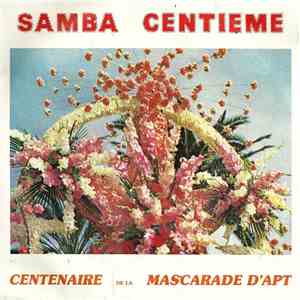 François Comtat - Samba Centième - Centenaire De La Mascarade D'Apt