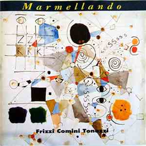 Frizzi-Comini-Tonazzi - Marmellando