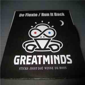 Greatminds, Jiggy Djé, Winne, Stickz , Dr Moon - De Flexte / Run It Back