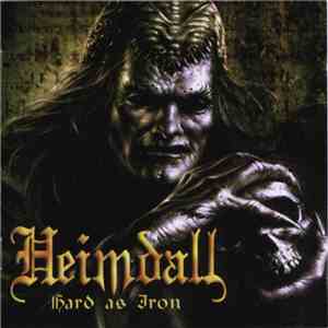 Heimdall  - Hard As Iron