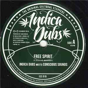 Indica Dubs Meets Conscious Sounds - Free Spirit
