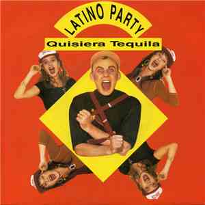 Latino Party - Quisiera Tequila