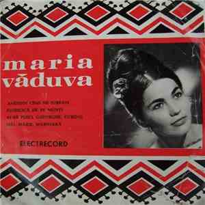 Maria Văduva - Amîndoi Cînd Ne Iubeam / Floricică De Pe Munţi / Ai Să Pleci, Gheorghe, Curînd / Măi, Mărie, Mărioară