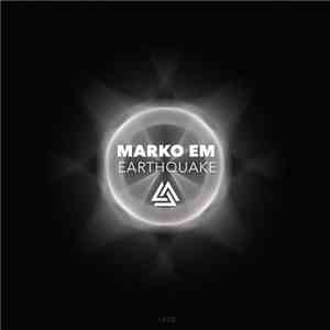 Marko Em - Earthquake